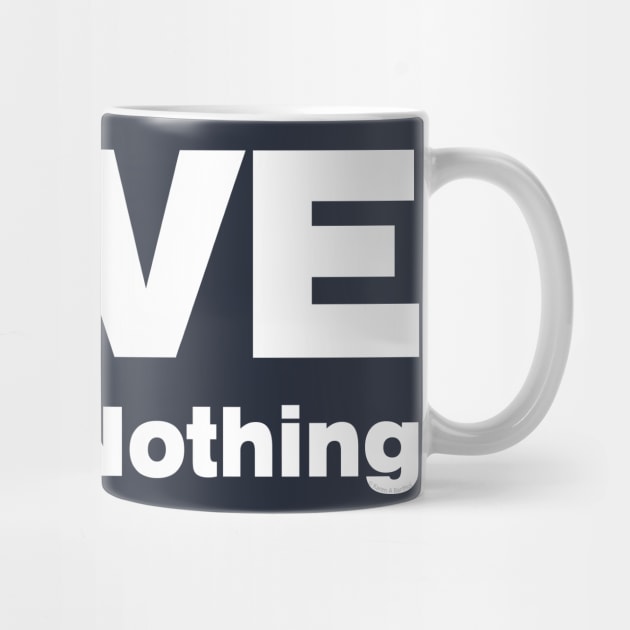 Love Means Nothing by Barthol Graphics